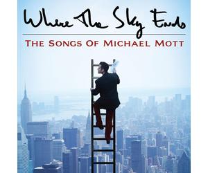 Various Artists Where The Sky Ends: Songs Of Michael Mott / Var (CD) (US IMPORT)