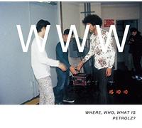 VARIOUS ARTISTS - Where. Who. What Is Petrolz (Limited)