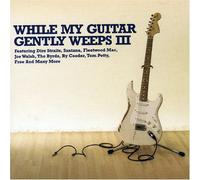 Various Artists - While My Guitar Gently Weeps III