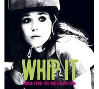 Various Artists - Whip It (Music From The Motion Picture)