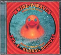 Various Artists - Whirl-Y-Waves Vol.2: Global Grooves/Mixed By Monkey Pilot