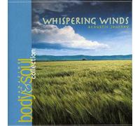 Various Artists - Whispering Winds: Acoustic Journey;Body & Soul MAGAZINE Collection