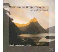 Various Artists - White Cloud's World Of Music: Welcome To White Cloud's World Of Music