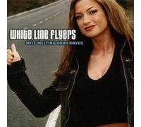 Various Artists – White Line Flyers: Mile Melting Road Raves