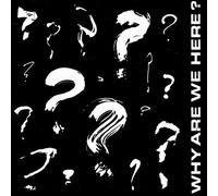 Various Artists - Why Are We Here? [VINYL]