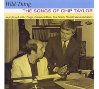 Various Artists - Wild Thing: The Songs of Chip Taylor