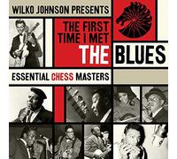 Various Artists - Wilko Johnson Presents: The First Time I Met The Blues