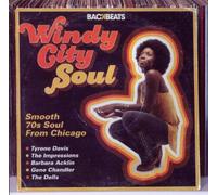 Various Artists - Windy City Soul - The Smooth 70’S Soul Of Chicago