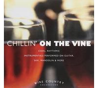 Various Artists - Wine Country: Chillin on The Vine