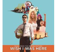 VARIOUS ARTISTS - WISH I WAS HERE [ORIGINAL MOTION PICTURE SOUNDTRACK] NEW CD