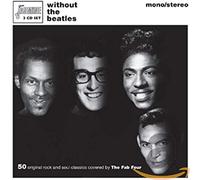 Various Artists - Without The Beatles - 50 Original Rock And Soul Classics Covered By The Fab Four