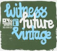 Various Artists - Witness Future Vintage