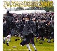 Various Artists - World Pipe Band Championship 2007, The - Vol. 1