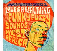 VARIOUS ARTISTS - WORLD PSYCHEDELIC CLASSICS 3 LOVE'S A REAL THING - - F600z
