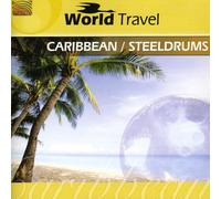 VARIOUS ARTISTS - World Travel: Caribbean & Steeldrums