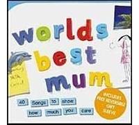 Various Artists - Worlds Best Mum - 40 Songs To Show How Much You Care