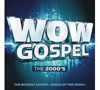 Various Artists - Wow Gospel the 2000's / Various