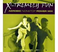 Various Artists - X-Tremely Fun - Aerobic Nonstop