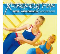 Various Artists - X-Tremely Fun - Pop Aerobics