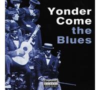 Various Artists - Yonder Come The Blues