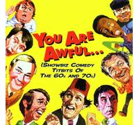 Various Artists - You Are Awful...But We Like You: Showbiz Comedy Titbits of the 60's and 70's