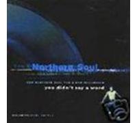 Various Artists - You Didn't Say A Word: NEW NORTHERN SOUL FOR A NEW MILLENIUM;NORTHERN SOUL