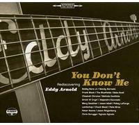 Various Artists - You Don't Know Me: Rediscovering Eddy Arnold