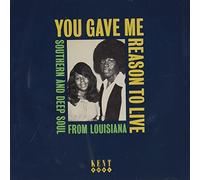 Various Artists - You Gave Me Reason To Live ~ Southern And Deep Soul From Louisiana