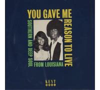 Various Artists – You Gave Me Reason to Live: Southern and Deep Soul from Louisiana