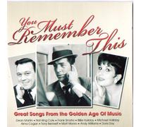 Various Artists - You Must Remember This: Great Songs From the Golden Age of Music
