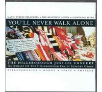 Various Artists - You'll Never Walk Alone: The Hillsborough Justice Concert
