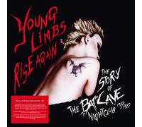 Various Artists - Young Limbs Rise Again: The Story of the Batcave Nightclub 1982 - 1985