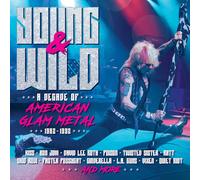 VARIOUS ARTISTS - YOUNG AND WILD - A DECADE OF AMERICAN GLAM METAL 1982-1992 3CD CLAMSHELL BOX
