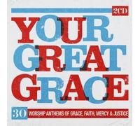 Various Artists - Your Great Grace - Various Artists