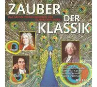 Various Artists - Zauber der Klassik : Das grosse Wunschkonzert der klassischen Musik
