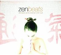 Various Artists - Zen Beats: Chinese & Oriental Chill Out