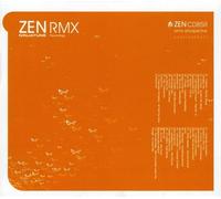 VARIOUS ARTISTS - ZEN RMX: Remix Retrospective