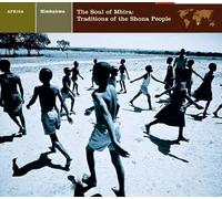 Various Artists - Zimbabwe - The Soul of Mbira: Traditions of the Shona People