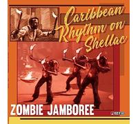 Various Artists – Zombie Jamboree – Caribbean Rhythm On Shellac – Vinyl