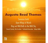 Various - Augusta Read Thomas: Bell Illuminations