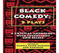 Various Authors Black Comedy: 9 Plays : A Critical Anthology with Interviews and Various Authors Multicolor