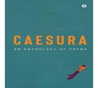 Various Authors Caesura: An anthology of poems Paperback Book Various Authors Multicolor