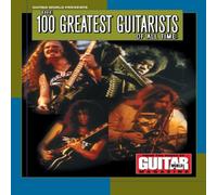 Various Authors Guitar World Presents the 100 Greatest Guitarists of All Time Various Authors Multicolor