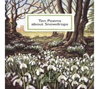 Various Authors Ten Poems about Snowdrops Paperback Book in White Various Authors White