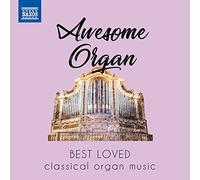 Various - Awesome Organ: Best loved classical organ music