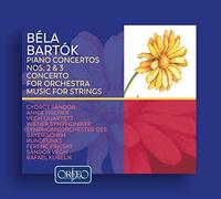 Various - B?la Bart?k: Piano Concertos Nos. 2 & 3, Concerto for Orchestra, Music for Strings