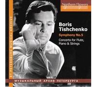 Various - B. Tishchenko - Symphony No. 5. Flute. Piano And Strings Concerto [CD]