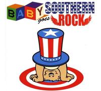 VARIOUS - Baby Goes Southern Rock / Vari