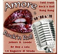 Compilation - Amore & Rock'n'roll '50 '60 &'70