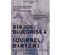Various - Banjos, Bluegrass & Squirrel Barkers [DVD] [2019]